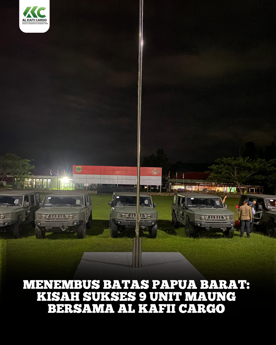 Menembus Batas Papua Barat: Kisah Sukses 9 Unit Maung Bersama Al Kafii Cargo